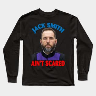 Jack Smith Ain't Scared Long Sleeve T-Shirt